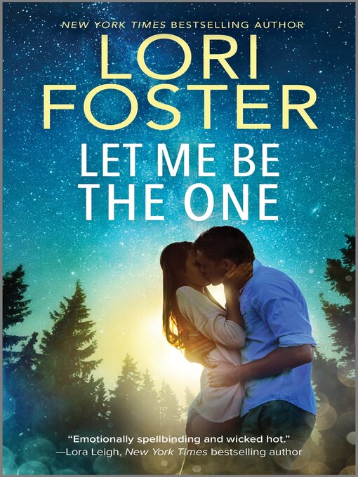 Title details for Let Me Be the One by Lori Foster - Wait list